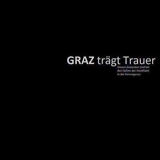 Graz trägt Trauer - Unsere Gedanken sind bei den Opfern und den Hinterbliebenen